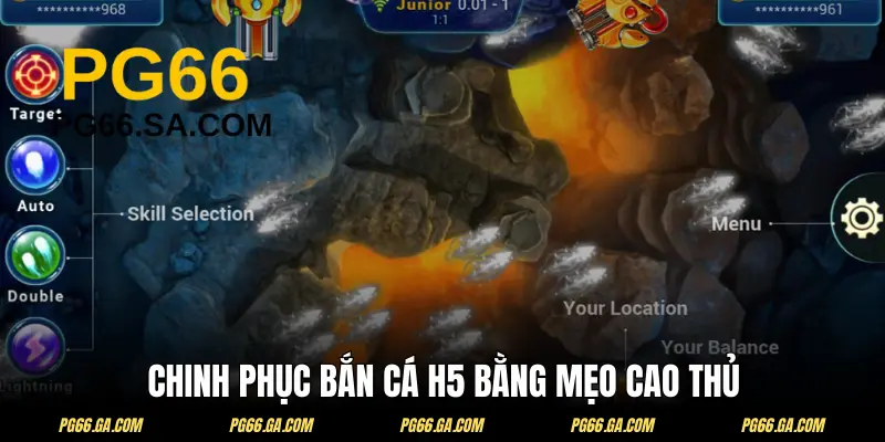 Chiến lược đi săn tại H5 hiệu quả